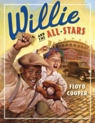 Title: Willie and the All-Stars, Author: Floyd Cooper