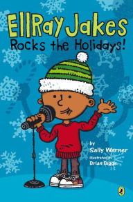 Title: EllRay Jakes Rocks the Holidays!, Author: Sally Warner