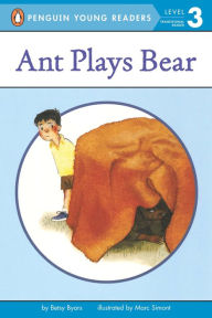Title: Ant Plays Bear, Author: Betsy Byars