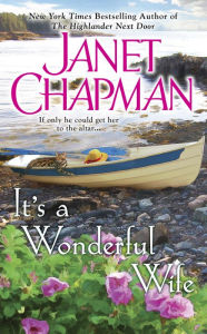 Title: It's a Wonderful Wife, Author: Janet Chapman