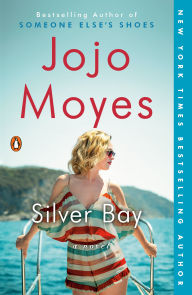 Title: Silver Bay, Author: Jojo Moyes