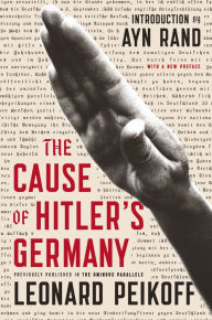 Title: The Cause of Hitler's Germany, Author: Leonard Peikoff