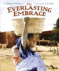 Title: The Everlasting Embrace, Author: Gabrielle Emanuel