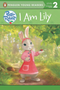 Title: I Am Lily, Author: Penguin Young Readers