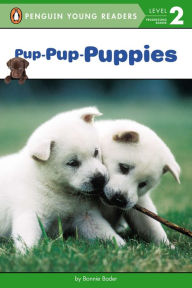 Title: Pup-Pup-Puppies, Author: Bonnie Bader