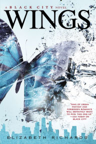 Title: Wings (Black City Chronicles Series #3), Author: Elizabeth Richards