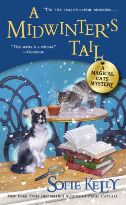 Title: A Midwinter's Tail (Magical Cats Mystery Series #6), Author: Sofie Kelly