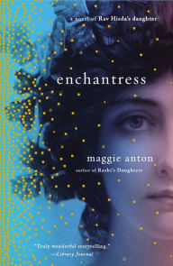 Title: Enchantress: A Novel of Rav Hisda's Daughter, Author: Maggie Anton