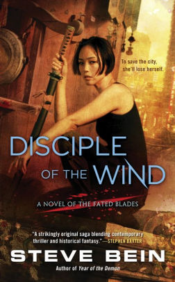 Disciple Of The Wind Fated Blades Series 3 By Steve Bein Noo