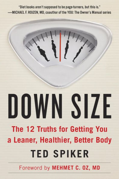 Down Size: 12 Truths for Turning Pants-Splitting Frustration into Pants-Fitting Success