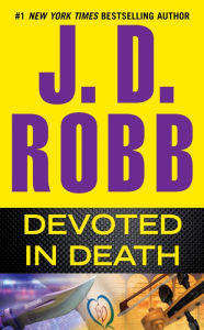 Books database download free Devoted in Death 9780425279144 by J. D. Robb English version MOBI FB2