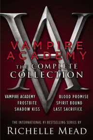 Title: Vampire Academy: The Complete Collection, Author: Richelle Mead
