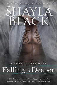 Title: Falling in Deeper (Wicked Lovers Series #11), Author: Shayla Black