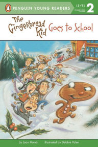 Title: The Gingerbread Kid Goes to School, Author: Joan Holub