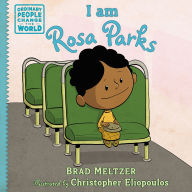 Title: I am Rosa Parks, Author: Brad Meltzer