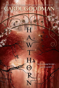 Title: Hawthorn (Blythewood Series #3), Author: Carol  Goodman