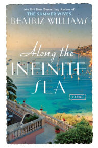 Title: Along the Infinite Sea, Author: Beatriz Williams