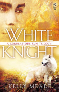 Title: White Knight, Author: Kelly Meade
