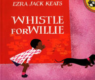 Title: Whistle for Willie, Author: Ezra Jack Keats