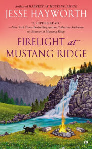 Title: Firelight at Mustang Ridge, Author: Jesse Hayworth