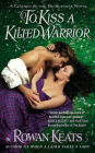 To Kiss a Kilted Warrior