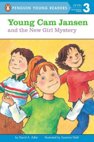 Title: Young Cam Jansen and the New Girl Mystery, Author: David A. Adler