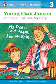 Title: Young Cam Jansen and the Substitute Mystery, Author: David A. Adler