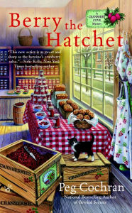 Title: Berry the Hatchet, Author: Peg Cochran