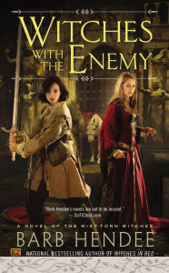 Title: Witches With the Enemy, Author: Barb Hendee