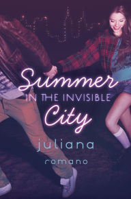 Title: Summer in the Invisible City, Author: Juliana Romano