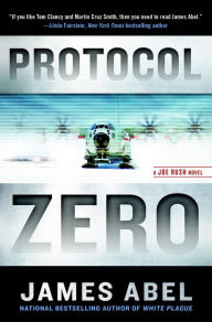 Title: Protocol Zero (Joe Rush Series #2), Author: James Abel