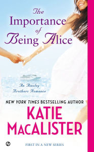 Title: The Importance of Being Alice, Author: Katie MacAlister