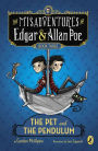 The Pet and the Pendulum (The Misadventures of Edgar and Allan Poe Series #3)