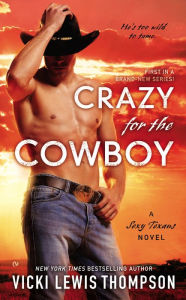 Title: Crazy For the Cowboy, Author: Vicki Lewis Thompson