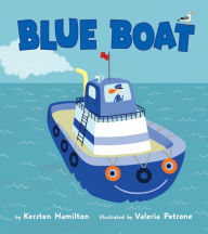 Title: Blue Boat, Author: Kersten Hamilton