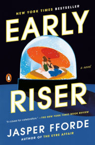 Title: Early Riser, Author: Jasper Fforde