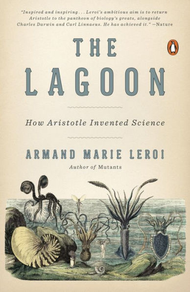 The Lagoon: How Aristotle Invented Science