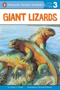 Title: Giant Lizards, Author: Ginjer L. Clarke