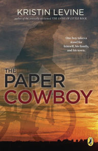 Title: The Paper Cowboy, Author: Kristin Levine