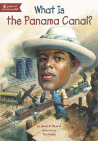 Title: What Is the Panama Canal?, Author: Janet B. Pascal