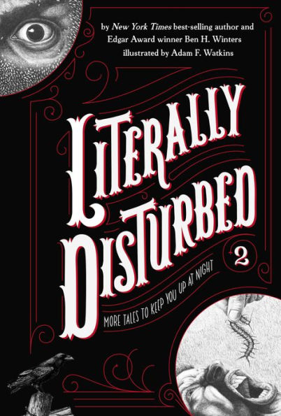 Literally Disturbed More Tales To Keep You Up At Night By Ben H