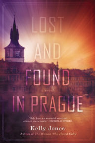 Title: Lost and Found in Prague, Author: Kelly Jones