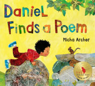 Title: Daniel Finds a Poem, Author: Micha Archer