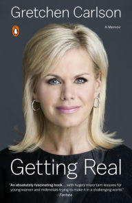 Title: Getting Real, Author: Gretchen Carlson