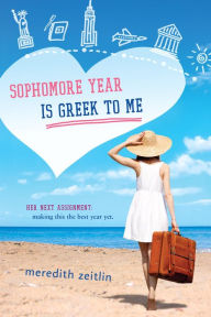 Title: Sophomore Year Is Greek to Me, Author: Meredith Zeitlin
