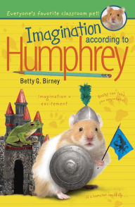 Title: Imagination According to Humphrey (Humphrey Series #11), Author: Betty G. Birney