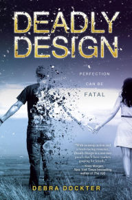 Title: Deadly Design, Author: Debra Dockter