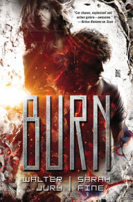 Title: Burn, Author: Sarah Fine