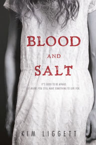 Title: Blood and Salt, Author: Kim Liggett