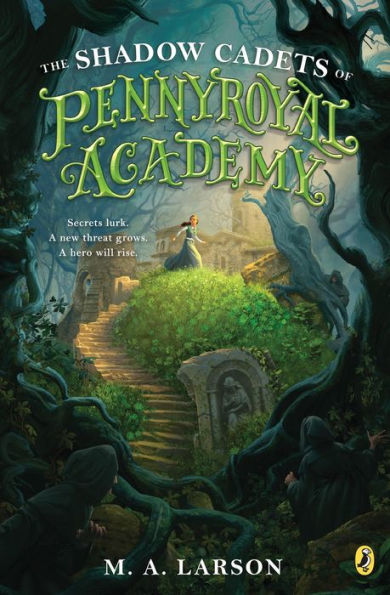 The Shadow Cadets of Pennyroyal Academy (Pennyroyal Academy Series #2)